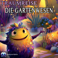 Cover Traumreise zu den Gartenwesen