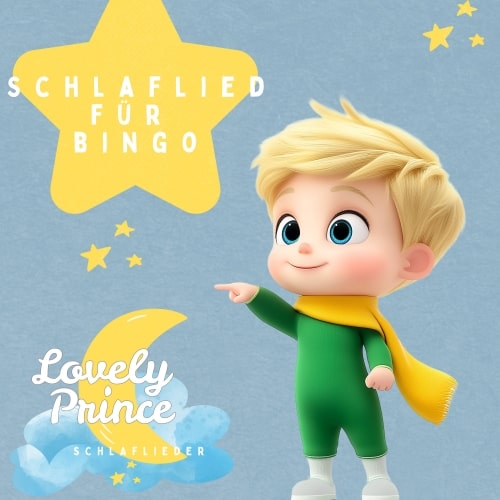 Lovely Prince Schlaflieder - Schlaflied für Bingo