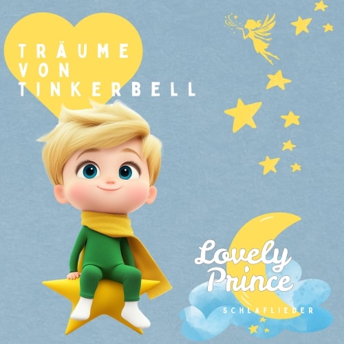 Lovely Prince Schlaflieder - Träume von Tinkerbell