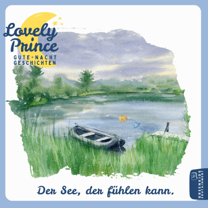 Der See, der fühlen kann (Gute-Nacht-Geschichte)
