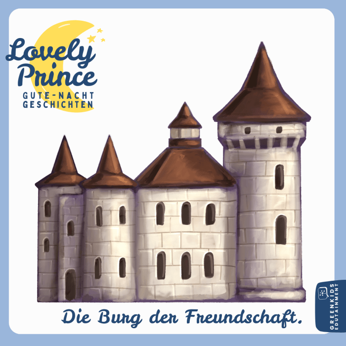 Die Burg der Freundschaft (Gute-Nacht-Geschichte)