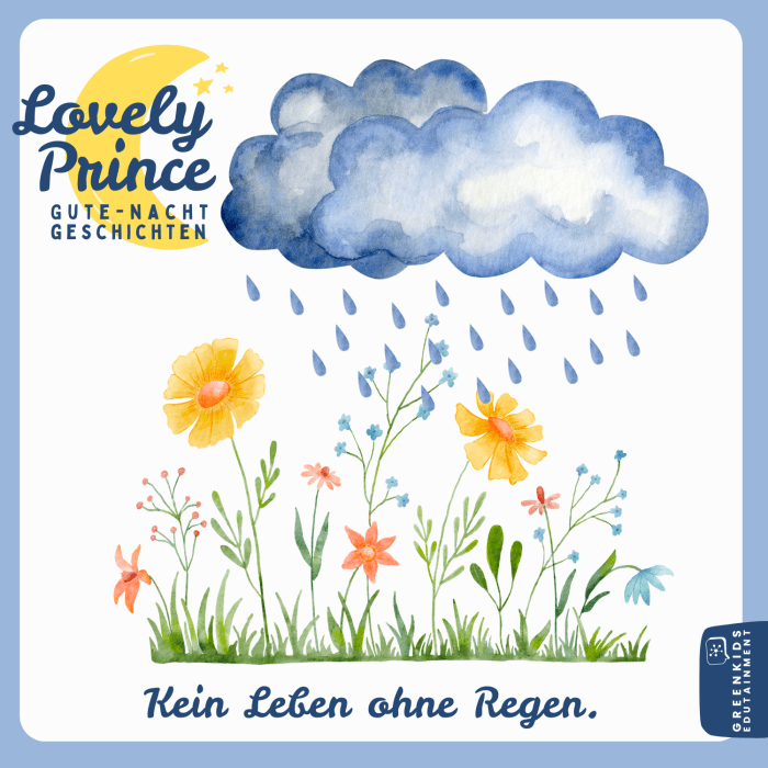 Kein Leben ohne Regen (Gute-Nacht-Geschichte)