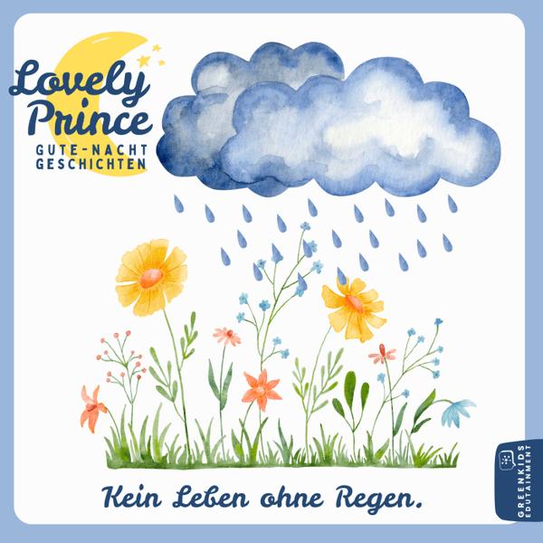 Kein Leben ohne Regen (Gute-Nacht-Geschichte)