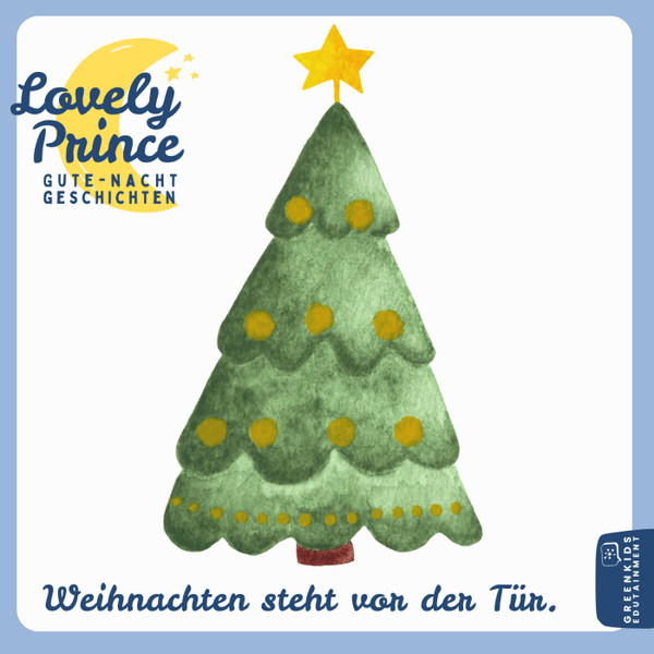 Weihnachten steht vor der Tür (Gute-Nacht-Geschichte)