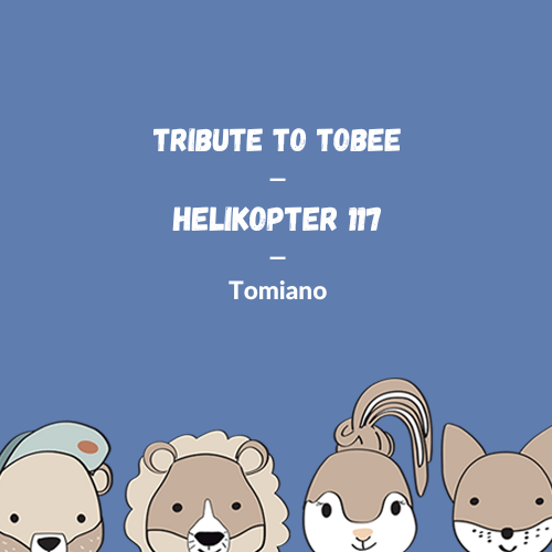 Tobee - Helikopter 117 (Cover)