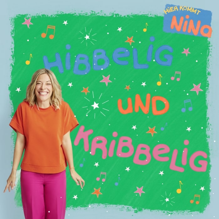 Hier Kommt Nina - Hibbelig und Kribbelig (Kinderlied)