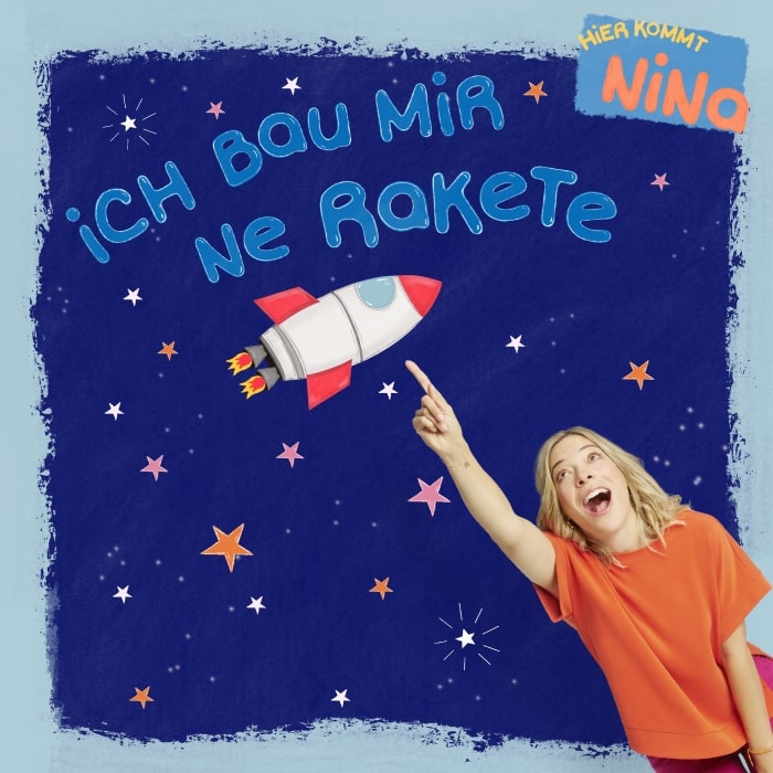 Hier Kommt Nina - Ich bau mir ne Rakete (Kinderlied)