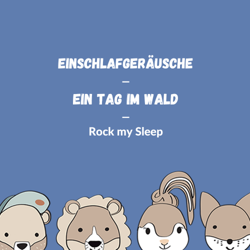 Einschlafgeräusche - Ein Tag Im Wald