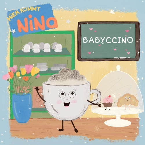 Hier Kommt Nina - Babyccino (Kinderlied)