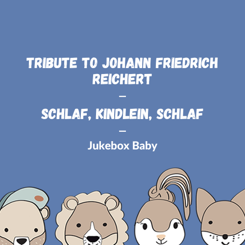 Johann Friedrich Reichardt - Schlaf, Kindlein, Schlaf (Cover)