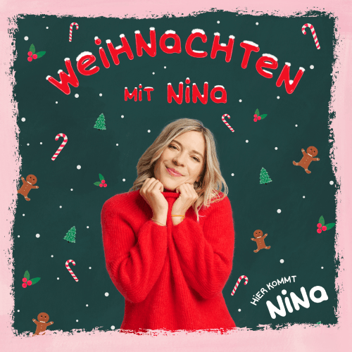Hier Kommt Nina - Dann ist Weihnachten (Kinderlied)