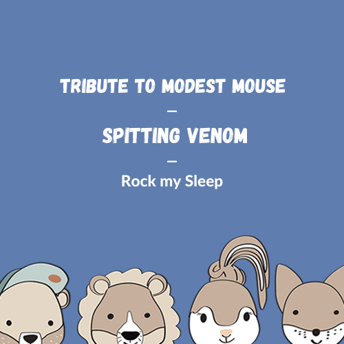 Modest Mouse - Spitting Venom für die Spieluhr