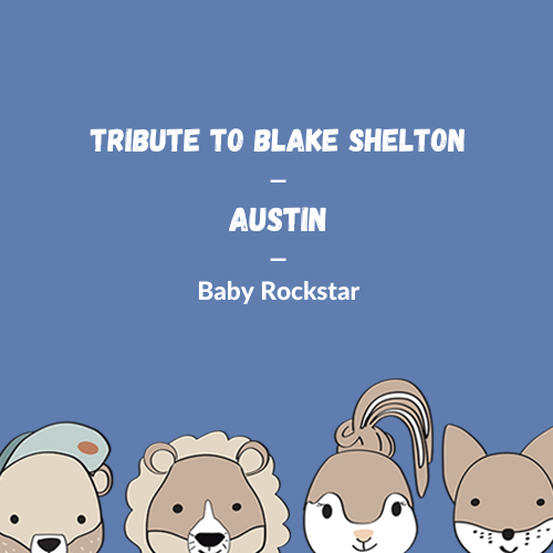Blake Shelton - Austin für die Spieluhr