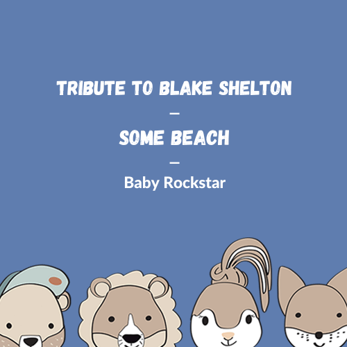 Blake Shelton - Some Beach für die Spieluhr