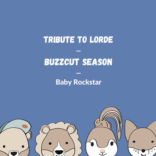 Lorde - Buzzcut Season für die Spieluhr