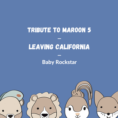 Maroon 5 - Leaving California für die Spieluhr