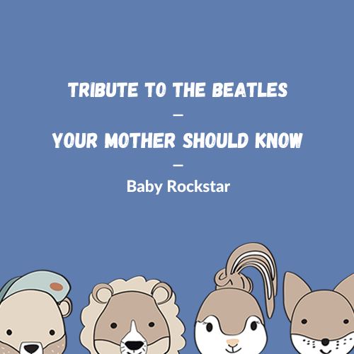 The Beatles - Your Mother Should Know für die Spieluhr